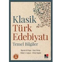 Klasik Türk Edebiyatı Temel Bilgiler - Orhan Kaplan - Kesit Yayınları