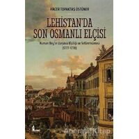 Lehistan’da Son Osmanlı Elçisi - Hacer Topaktaş Üstüner - Okur Akademi