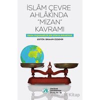 İslam Çevre Ahlakında Mizan Kavramı - İbrahim Özdemir - Üsküdar Üniversitesi Yayınları