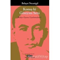 Konuş ki Göreyim Seni - Behçet Necatigil - Yapı Kredi Yayınları