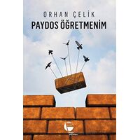 Paydos Öğretmenim - Orhan Çelik - Belge Yayınları