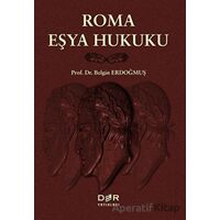 Roma Eşya Hukuku - Belgin Erdoğmuş - Der Yayınları