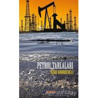 Petrol Tarlaları - Azad Karadereli - Boyalıkuş Yayınları