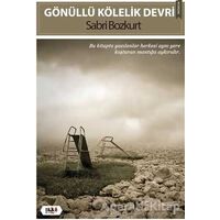 Gönüllü Kölelik Devri - Sabri Bozkurt - Tilki Kitap