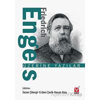 Friedrich Engels Üzerine Yazılar - Kolektif - Sosyal Araştırmalar Vakfı