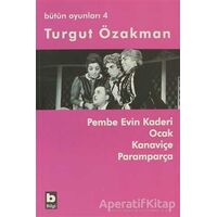Bütün Oyunları 4 - Turgut Özakman - Bilgi Yayınevi