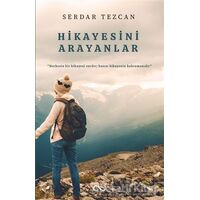 Hikayesini Arayanlar - Serdar Tezcan - Bengisu Yayınları