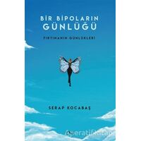 Bir Bipoların Günlüğü - Serap Kocabaş - Bengisu Yayınları