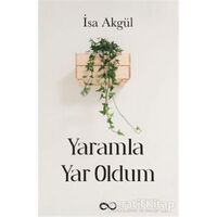 Yaramla Yar Oldum - İsa Akgül - Bengisu Yayınları