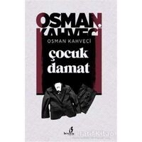 Çocuk Damat - Osman Kahveci - Bengisu Yayınları