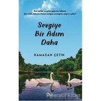 Sevgiye Bir Adım Daha - Ramazan Çetin - Bengisu Yayınları