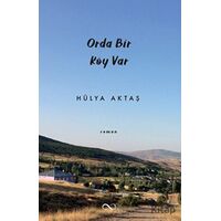 Orda Bir Köy Var - Hülya Aktaş - Bengisu Yayınları