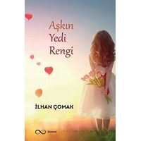 Aşkın Yedi Rengi - İlhan Çomak - Bengisu Yayınları