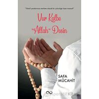 Vur Kalbe “Allah” Desin - Safa Mücahit - Bengisu Yayınları