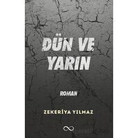 Dün ve Yarın - Zekeriya Yılmaz - Bengisu Yayınları