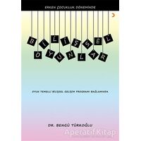 Erken Çocukluk Döneminde Bilişsel Oyunlar - Bengü Türkoğlu - Cinius Yayınları