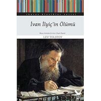 İvan İlyiçin Ölümü - Lev Nikolayeviç Tolstoy - İkaros Yayınları