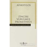 Zincire Vurulmuş Prometheus (Tam Metin) - Aiskhylos - İş Bankası Kültür Yayınları