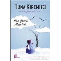 Bir Gönül Meselesi - Tuna Kiremitçi - Mona Kitap