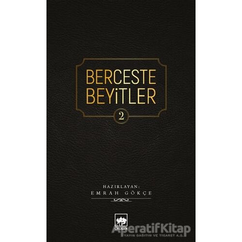 Berceste Beyitler 2 - Emrah Gökçe - Ötüken Neşriyat