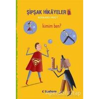 Şipşak Hikayeler 3 / Kimim Ben? - Bernard Friot - Tudem Yayınları