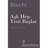 Aşk Hep Yeni Başlar - Bertolt Brecht - Sözcükler Yayınları