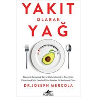 Yakıt Olarak Yağ - Dr. Joseph Mercola - Pegasus Yayınları