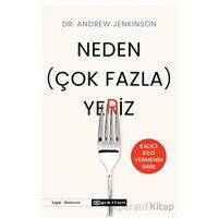 Neden (Çok Fazla) Yeriz - Andrew Jenkinson - Epsilon Yayınevi