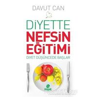 Diyette Nefsin Eğitimi - Davut Can - Hayat Yayınları