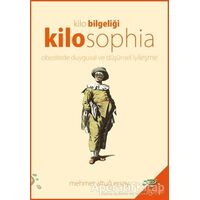 Kilosophia - Kilo Bilgeliği - Mehmet Altuğ Ersoy - h2o Kitap