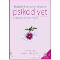 Psikodiyet - Bedeni Sev Ruhunu Besle - Senem Eke Yıldız - h2o Kitap