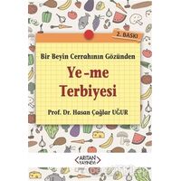 Ye-Me Terbiyesi - Hasan Çağlar Uğur - Arıtan Yayınevi