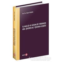 İş Sağlığı ve Güvenliği Yönünden Asıl İşveren Alt İşveren İlişkisi - Banu Özden - Beta Yayınevi