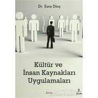 Kültür ve İnsan Kaynakları Uygulamaları - Esra Dinç - Beta Yayınevi