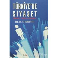 Türkiyede Siyaset - R. Bahar Üste - Beta Yayınevi