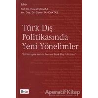 Türk Dış Politikasında Yeni Yönelimler - Caner Sancaktar - Beta Yayınevi