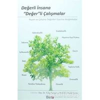 Değerli İnsana Değer’li Çalışmalar - Murat Çinko - Beta Yayınevi