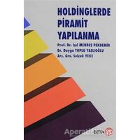 Holdinglerde Piramit Yapılanma - Duygu Toplu Yaşlıoğlu - Beta Yayınevi