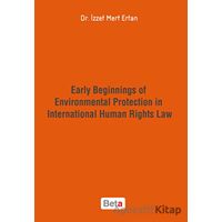 Early Beginnings of Environmental Protection in International Human Rights Law