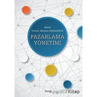 Pazarlama Yönetimi - Mehmet Marangoz - Beta Yayınevi