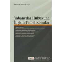 Yabancılar Hukukuna İlişkin Temel Konular - Nuray Ekşi - Beta Yayınevi