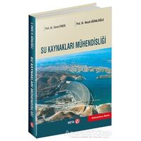 Su Kaynakları Mühendisliği - Necati Ağıralioğlu - Beta Yayınevi