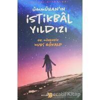 Ümmühanın İstikbal Yıldızı - Nuri Gökalp - Beyan Yayınları