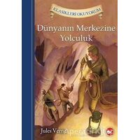 Klasikleri Okuyorum - Dünyanın Merkezine Yolculuk - Jules Verne - Beyaz Balina Yayınları