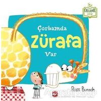 Çorbamda Zürafa Var - Ross Burach - Beyaz Balina Yayınları