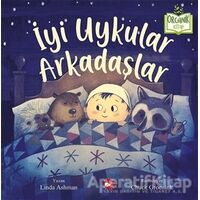 İyi Uykular Arkadaşlar - Linda Ashman - Beyaz Balina Yayınları