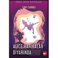 Alice Harikalar Diyarında - Lewis Carroll - Beyaz Balina Yayınları