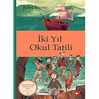Klasikleri Okuyorum: İki Yıl Okul Tatili - Jules Verne - Beyaz Balina Yayınları