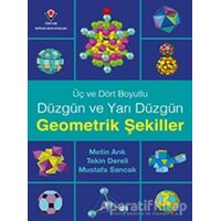 Üç ve Dört Boyutlu Düzgün ve Yarı Düzgün Geometrik Şekiller - Metin Arık - TÜBİTAK Yayınları