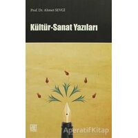 Kültür - Sanat Yazıları - Ahmet Sevgi - Palet Yayınları